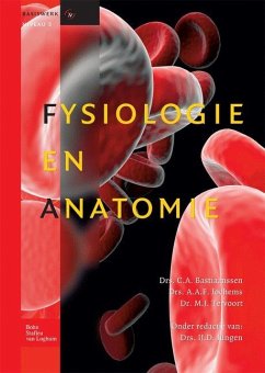 Fysiologie En Anatomie - Jungen, Ij; de Jong Consulting B V; Kerstens, J a M; Sesink, E M; Hendrikx, H.; Bastiaanssen, C a; Jochems, A a F; Tervoort, M J; Bastiaanssen, E H C