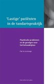 Lastige Patiënten in de Tandartspraktijk