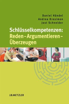 Cover Schlüsselkompetenzen: Reden - Argumentieren - Überzeugen (eBook, PDF)