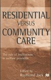 Residential versus Community Care (eBook, PDF)
