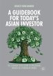 A Guidebook for Today's Asian Investor - Bild 1