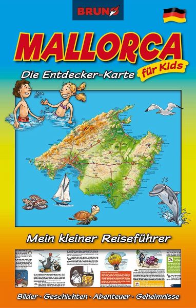 BRUNO Mallorca Landkarte und Reiseführer für Kinder: Die Entdecker-Karte für Kids BRUNO Mallorca Landkarte und Reiseführer für Kinder: Die Entdecker-Karte für Kids