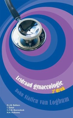 Leidraad Gynaecologie - Bekkers, R. L. M.; Dukel, L.; Beerendonk, C. C. M.
