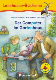 Der Computer im Gartenhaus / Silbenhilfe - Scheffler, Ursel
