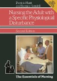 Nursing the Adult with a Specific Physiological Disturbance (eBook, PDF)