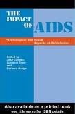 The Impact of AIDS: Psychological and Social Aspects of HIV Infection (eBook, PDF)