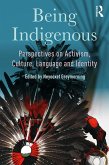 Being Indigenous (eBook, ePUB)