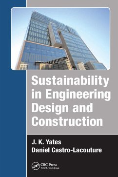 Sustainability in Engineering Design and Construction (eBook, PDF) - Yates, J. K.