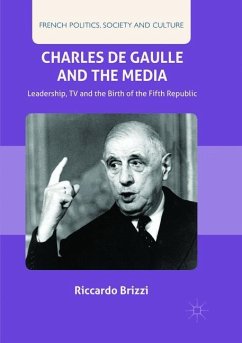 Charles De Gaulle and the Media - Brizzi, Riccardo