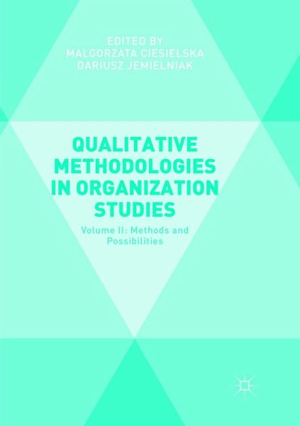 Qualitative Methodologies in Organization Studies Qualitative Methodologies in Organization Studies