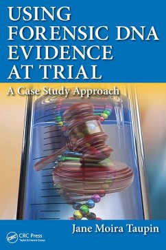 Using Forensic DNA Evidence at Trial (eBook, PDF) - Taupin, Jane Moira