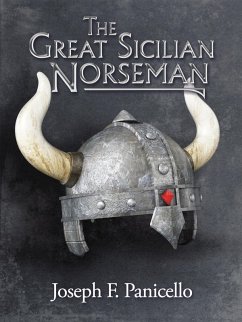 The Great Sicilian Norseman (eBook, ePUB) - Panicello, Joseph F.