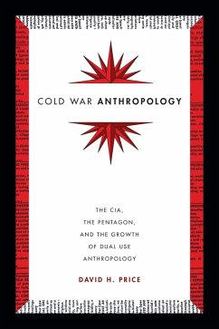 Cold War Anthropology (eBook, PDF) - David H. Price, Price