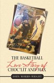 The Basketball Love Story of Choc'Lit and Max (eBook, ePUB)
