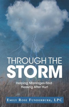 Through the Storm (eBook, ePUB) - Funderburk LPC, Emily Rose