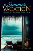 A Summer Vacation with the Clark Family (eBook, ePUB)