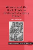 Women and the Book Trade in Sixteenth-Century France (eBook, ePUB)