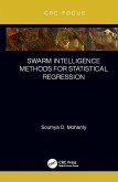 Swarm Intelligence Methods for Statistical Regression (eBook, PDF)