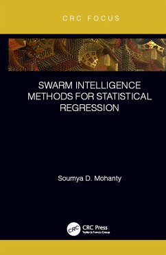 Swarm Intelligence Methods for Statistical Regression (eBook, PDF) - Mohanty, Soumya
