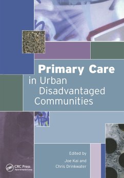 Primary Care in Urban Disadvantaged Communities (eBook, PDF) - Kai, Joe; Drinkwater, Chris