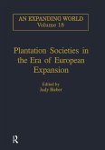 Plantation Societies in the Era of European Expansion (eBook, ePUB)