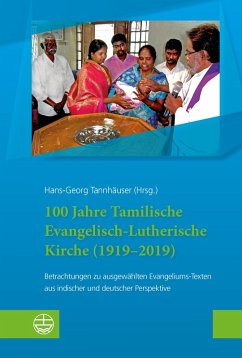 100 Jahre Tamilische Evangelisch-Lutherische Kirche (1919-2019) (eBook, PDF)