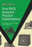 First FRCR Anatomy Practice Examinations (eBook, PDF)