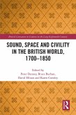 Sound, Space and Civility in the British World, 1700-1850 (eBook, PDF)