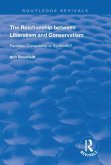 The Relationship between Liberalism and Conservatism (eBook, ePUB)