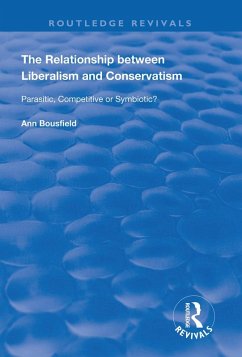 The Relationship between Liberalism and Conservatism (eBook, ePUB) - Bousfield, Ann
