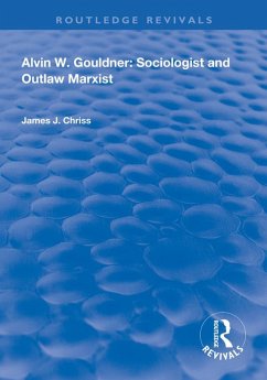 Alvin W.Gouldner (eBook, PDF) - Chriss, James J.