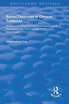 Buried Treasures of Chinese Turkestan (eBook, ePUB) - Le Coq, Albert von