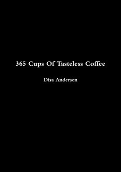 365 Cups Of Tasteless Coffee - Andersen, Dísa