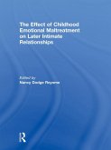 The Effect of Childhood Emotional Maltreatment on Later Intimate Relationships (eBook, PDF)
