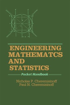 Engineering Mathematics and Statistics (eBook, PDF) - Cheremisinoff, Nicholas P.; Ferrante, Louise