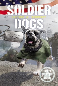 Soldier Dogs: Victory at Normandy - Sutter, Marcus