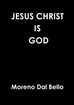 JESUS CHRIST IS GOD - Dal Bello, Moreno