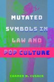 Mutated Symbols in Law and Pop Culture (eBook, PDF)