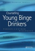 Counselling Young Binge Drinkers (eBook, ePUB) Counselling Young Binge Drinkers (eBook, ePUB)