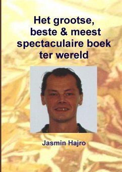 Het grootse, beste & meest spectaculaire boek ter wereld - Hajro, Jasmin