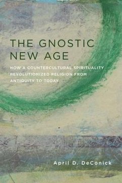 The Gnostic New Age - DeConick, April (Rice University, MS 15)