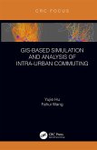 GIS-Based Simulation and Analysis of Intra-Urban Commuting (eBook, PDF)