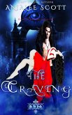 The Craving (Kiss Me Deadly, #1) (eBook, ePUB)