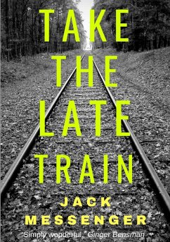 Take the Late Train - Messenger, Jack