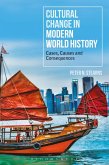 Cultural Change in Modern World History (eBook, PDF) Cultural Change in Modern World History (eBook, PDF)