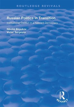 Russian Politics in Transition (eBook, PDF) - Biryukov, Nikolai; Sergeyev, Victor