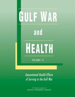 Gulf War and Health - National Academies of Sciences Engineering and Medicine; Health And Medicine Division; Board on Population Health and Public Health Practice; Committee on Gulf War and Health Volume 11 Generational Health Effects of Serving in the Gulf War