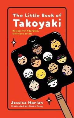 The Little Book of Takoyaki - Harlan, Jessica