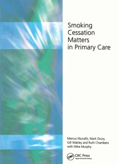 Smoking Cessation Matters in Primary Care (eBook, PDF) - Munafro, Marcus; Drury, Mark; Chambers, Ruth; Wakley, Gill