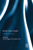 British Cotton Textiles: Maturity and Decline (eBook, ePUB)